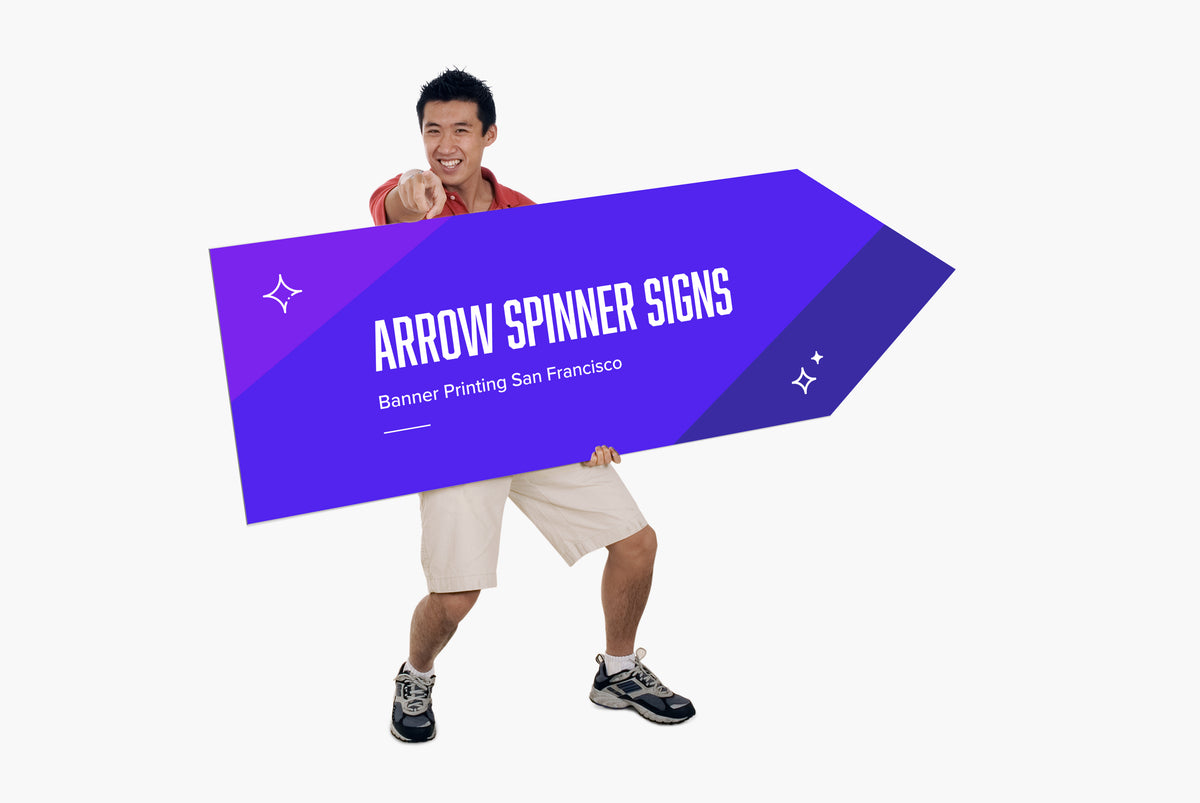 Automatic Spinner Sign Banner Printing San Francisco | Arrow Spinner Signs