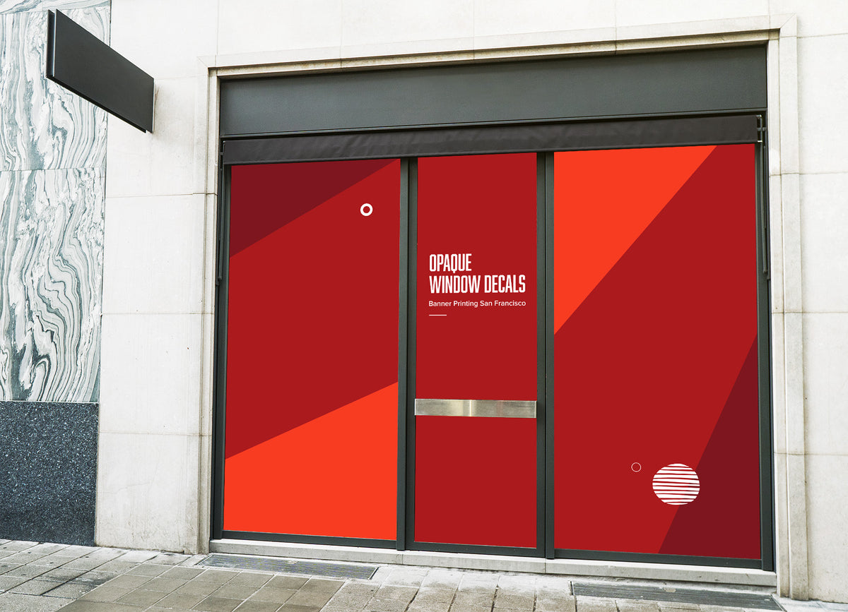 Banner Printing San Francisco | Opaque Window Decals